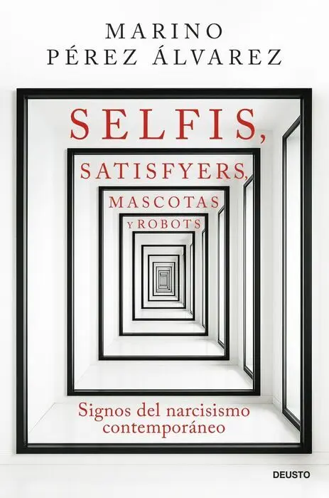 Selfis, Satisfyers, Mascotas y Robots