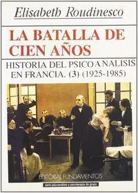 La Batalla de Cien Aã?±Os. Vol. Iii