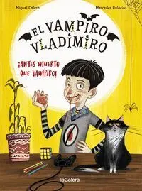 El Vampiro Vladimiro 1 ¡Antes Muerto que Vampiro!