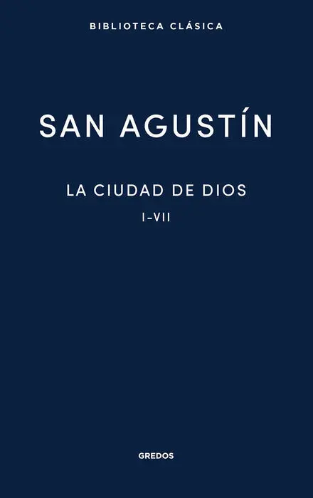 La Ciudad de Dios I-Vii