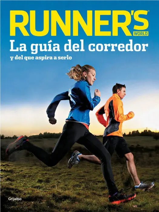 La Guía del Corredor y del que Aspira a Serlo