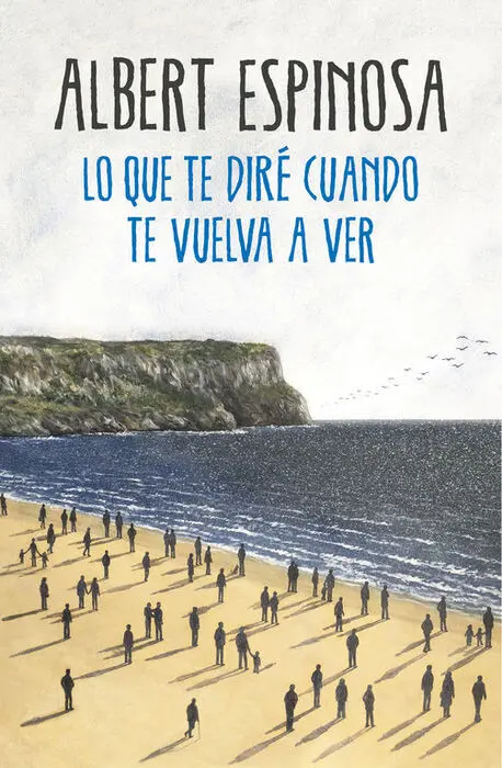 Lo que te Diré Cuando te Vuelva a Ver