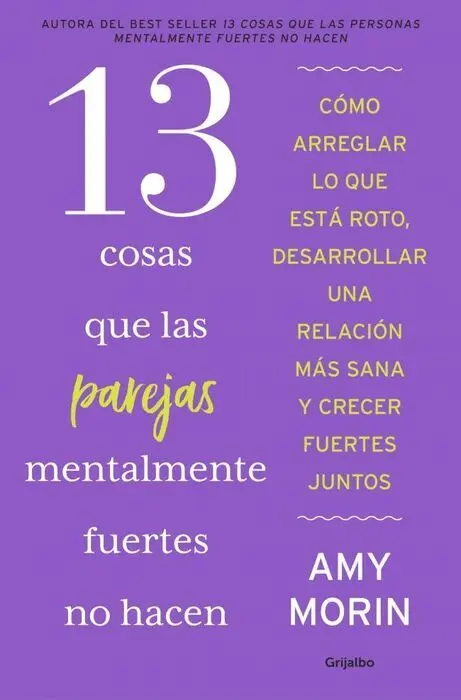 13 Cosas que las Parejas Mentalmente Fuertes no Hacen
