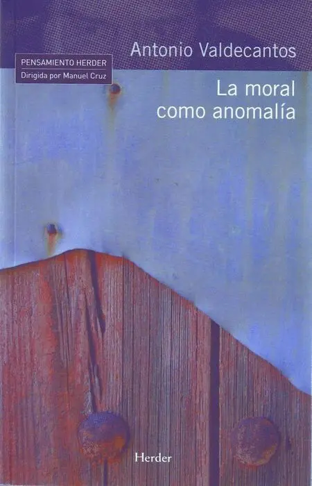 *** Moral Como Anomalia, la.