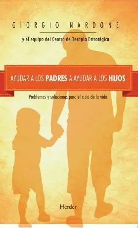 Ayudar a los Padres a Ayudar a los Hijos