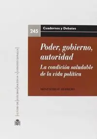 Poder, Gobierno, Autoridad. La Condiciã?³N Saludable de la Vida Polã?Âtica