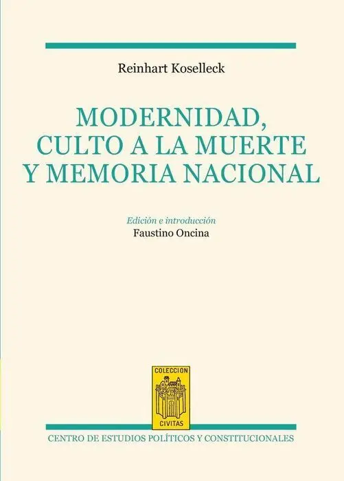 Modernidad, Culto a la Muerte y Memoria Nacional