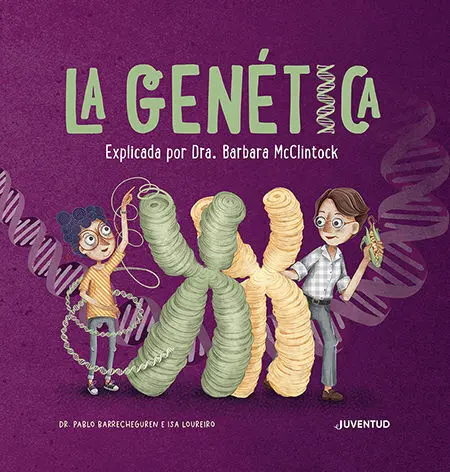 La Genética -Explicada por Dra. Barbara Mcclintock