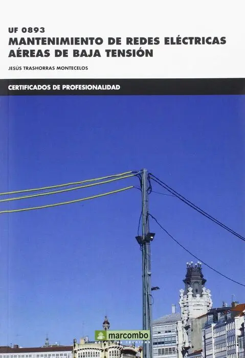 Uf0893 Mantenimiento de Redes Electricas Areas de Baja Tension