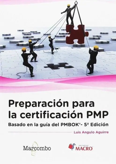 Preparacion para la Certificacion Pmp: Basado en la Guia Pmbok