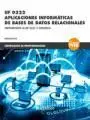Uf 0322 Aplicaciones Informaticas de Bases de Datos Relacionales. Perteneciente Al Mf 0233-2 Ofimatica