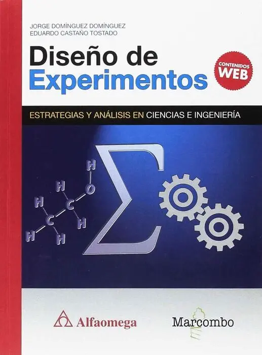 Diseño de Experimentos. Estrategias y Analisis en Ciencias e Ingenieria