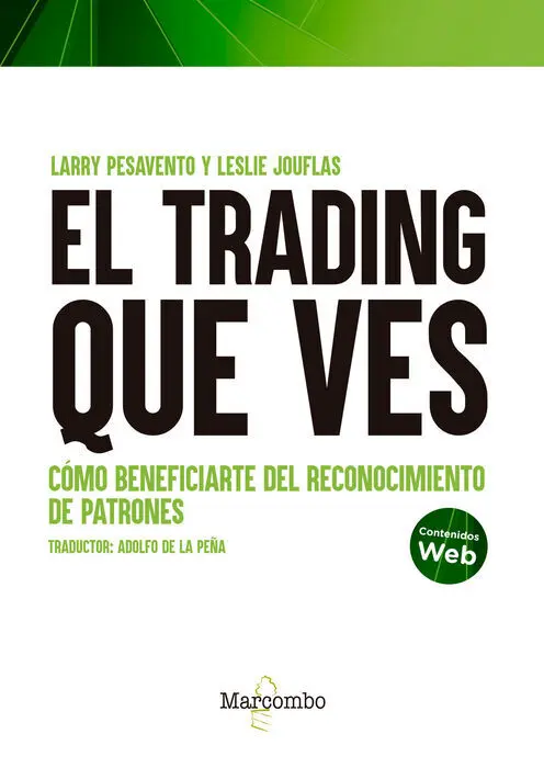 Trading que Ves. Como Beneficiarte del Reconocimiento de Patrones