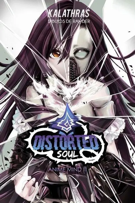Distorted Soul. Anime Mind Iii