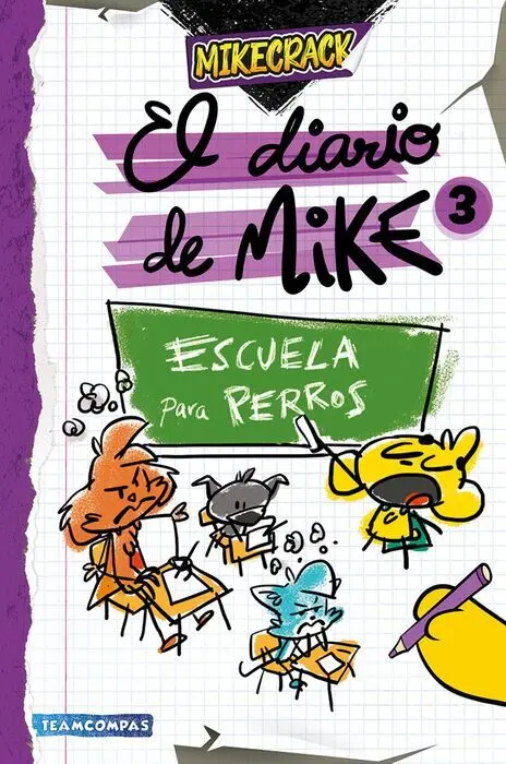 El Diario de Mike 3. Escuela para Perros