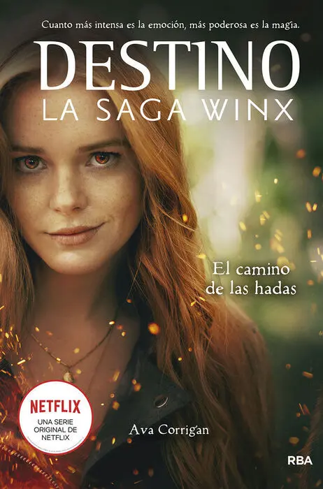 Destino. El Camino de las Hadas. (La Saga Winx 1)