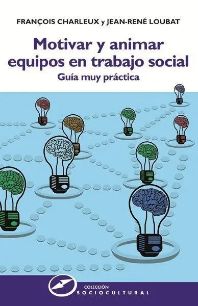 Motivar y Animar Equipos en Trabajo Social