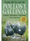 Guia de la Cria de Pollos y Gallinas. Cuidados,Alimentacion,...
