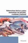 Uf0067 Elaboraciones Basicas y Platos Elementales con Pescados, Crustaceos y Moluscos