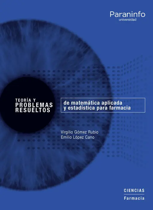 Teoría y Problemas Resueltos de Matemática Aplicada y Estadística para Farmacia