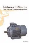 Motores Trifasicos -Caracteristicas, Calculo y Aplicaciones