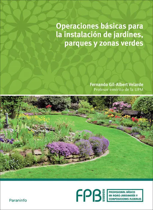 Fpb Operaciones Basicas para la Instalacion de Jardines Parques y Zonas Verdes