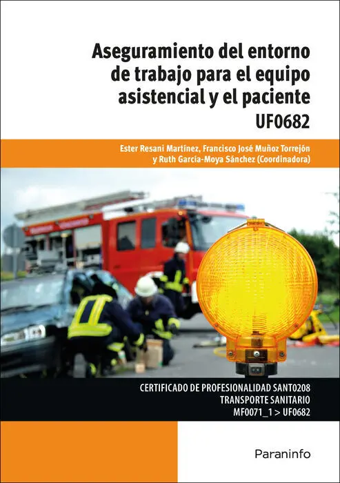 Uf0682 Aseguramiento del Entorno de Trabajo para el Equipo Asistencial y el Paciente