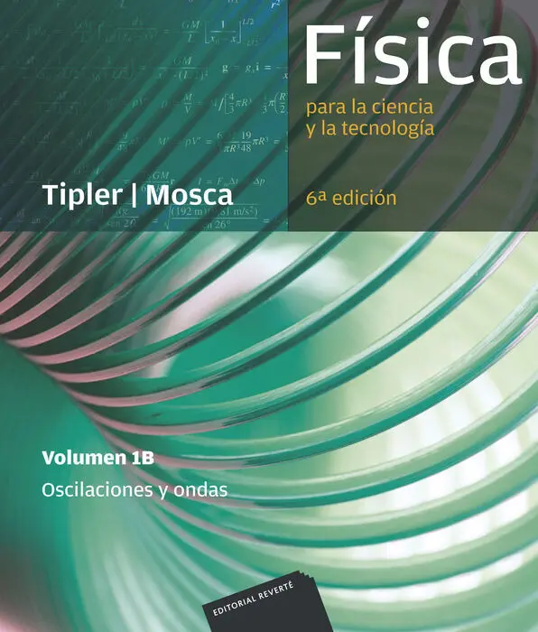 010 T1B Oscilaciones y Ondas. Fisica para la Ciencia y Tecnologia
