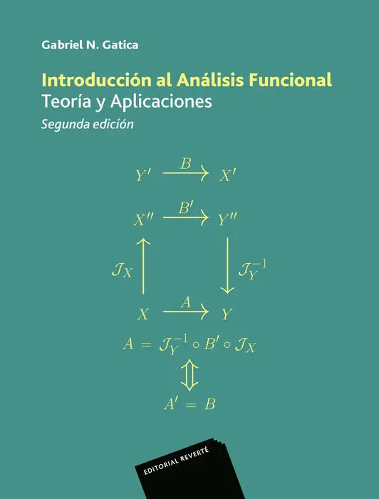 Introduccion Al Analisis Funcional. Teoria y Aplicaciones