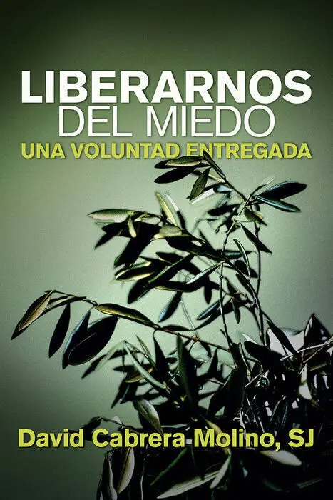 Liberarnos del Miedo
