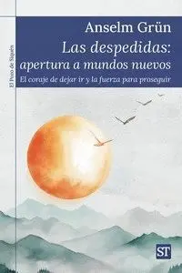 Las Despedidas: Aperturas a Mundos Nuevos
