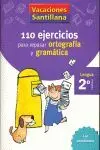 06 -2Ep Vacaciones Lengua -110 Ejercicios Repasar Ortografia y..