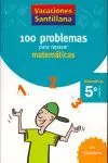 06 -5Ep 100 Problemas para Repasar Matematicas con Solucionario