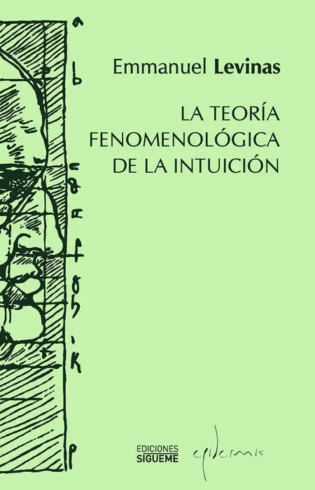 La Teorã?Âa Fenomenolã?³Gica de la Intuiciã?³N
