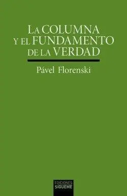 Columna y el Fundamento de la Verdad, la