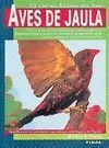 Aves de Jaula -Gran Libro de las...
