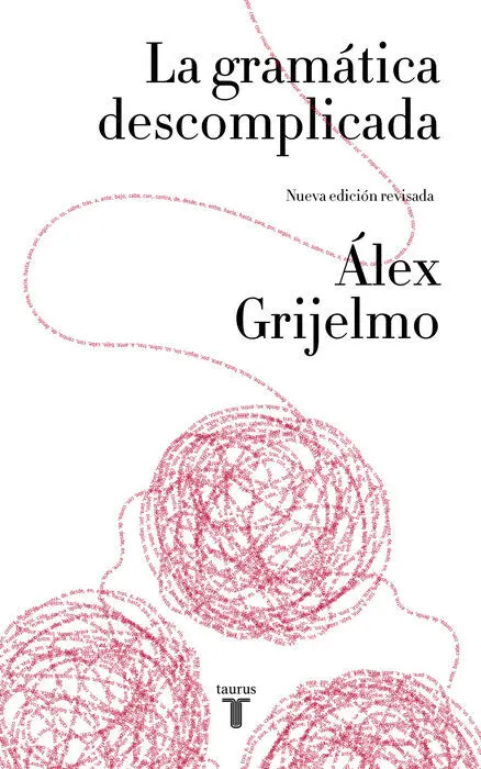 La Gramática Descomplicada (Nueva Edición Revisada)
