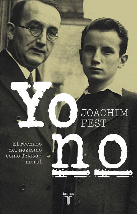 Yo no. El Rechazo del Nazismo Como Actitud Moral