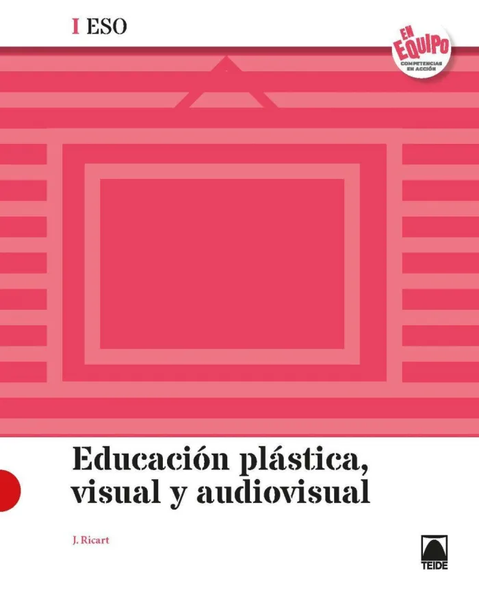 Gr eso Educación Plástica, Visual y Audiovisual I en Equipo