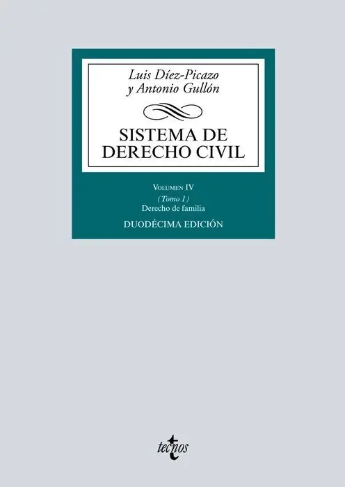 018 T1 Vol4 Sistema de Derecho Civil: Derecho de Familia