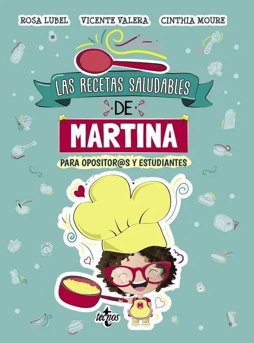 Las Recetas Saludables de Martina para Opositor@S y Estudiantes