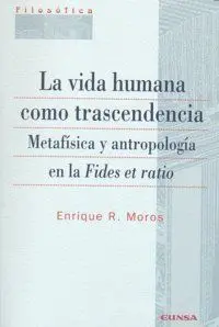 La Vida Humana Como Trascendencia