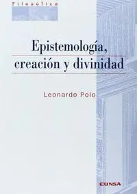 Epistemologã?Âa, Creaciã?³N y Divinidad