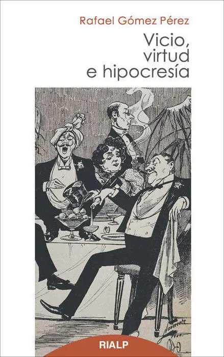 Vicio, Virtud e Hipocresia