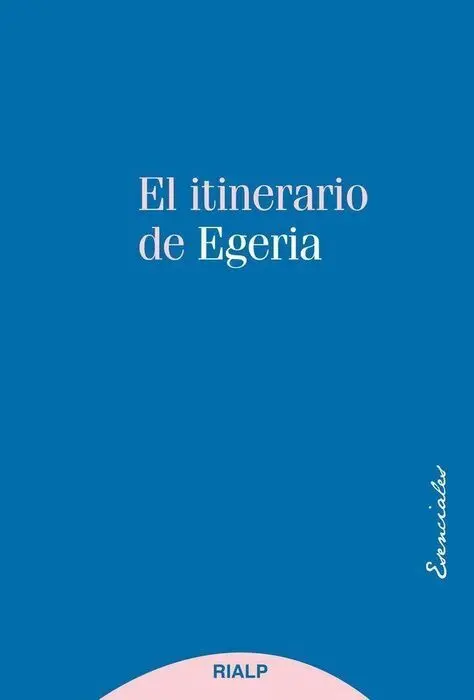 El Itinerario de Egeria
