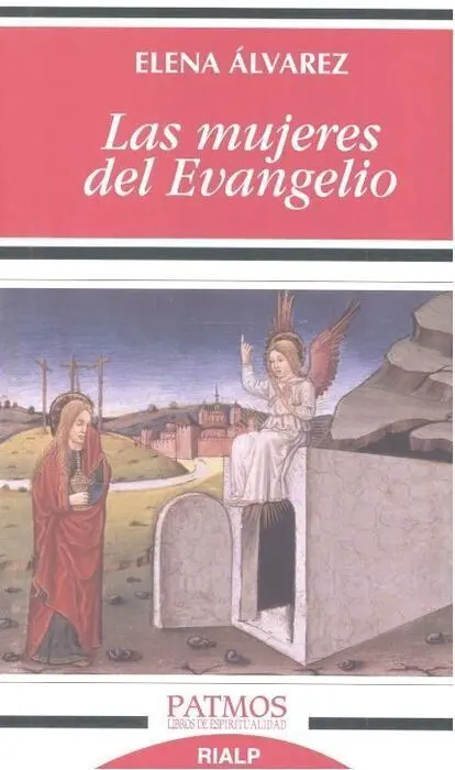 Las Mujeres del Evangelio