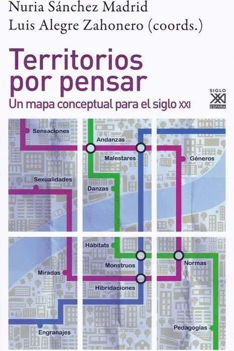 Territorios por Pensar un Mapa Conceptural para Siglo Xxi