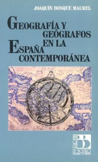Geografã?Âa y Geã?³Grafos en la Espaã?±A Contemporã?¡Nea