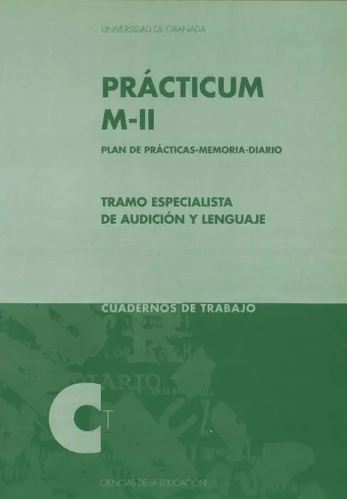 Tramo Especialista en Audiciã?³N y Lenguaje. Practicum M-Ii