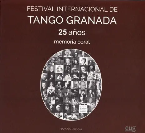 Festival Internacional de Tango Granada. 25 Aã±Os